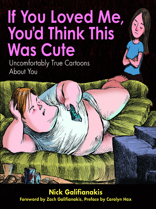 Cover image for If You Loved Me You'd Think This Was Cute